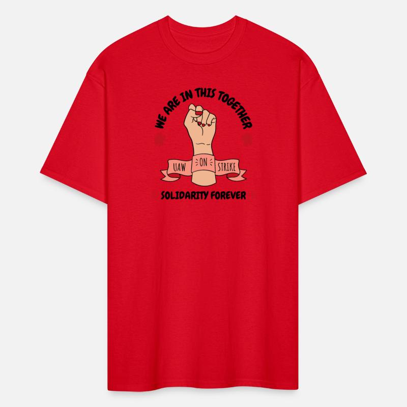 We Are In This Together Solidarity Forever Uaw