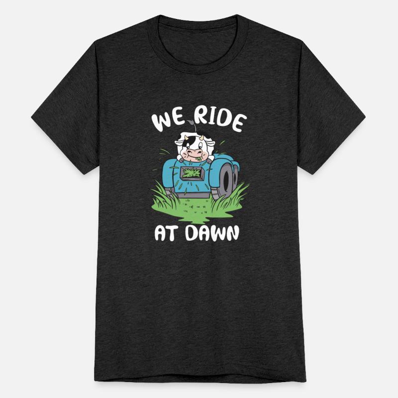 We Ride At Dawn Dad Lawn Mower Make Laugh Day Yard