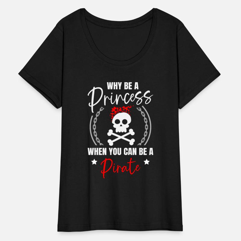 Why Be A Princess When You Can Be A Pirate Lover