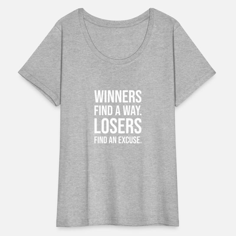 winners find a way losers find an excuse