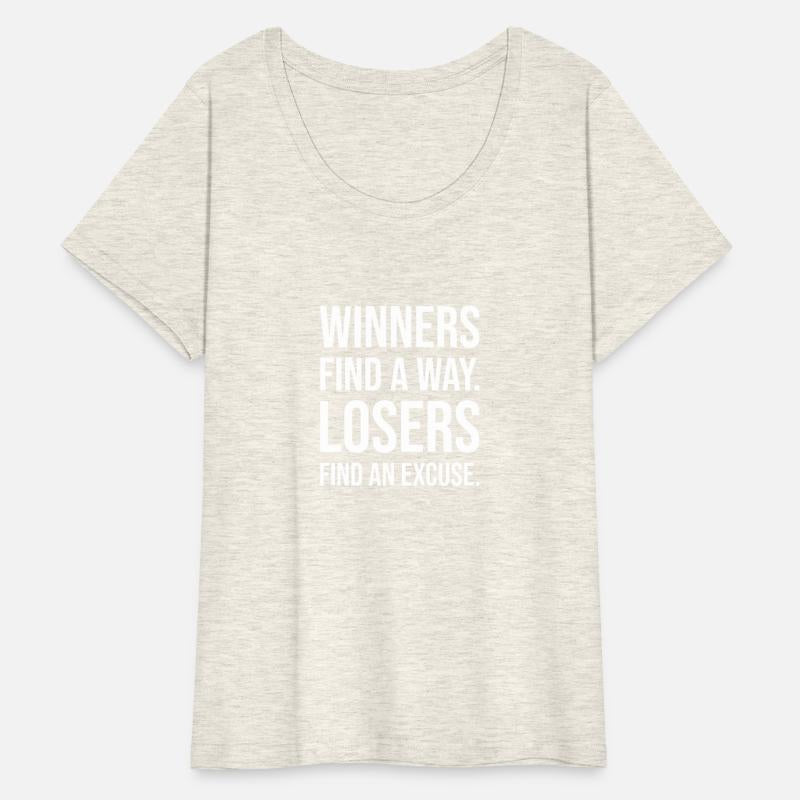 winners find a way losers find an excuse