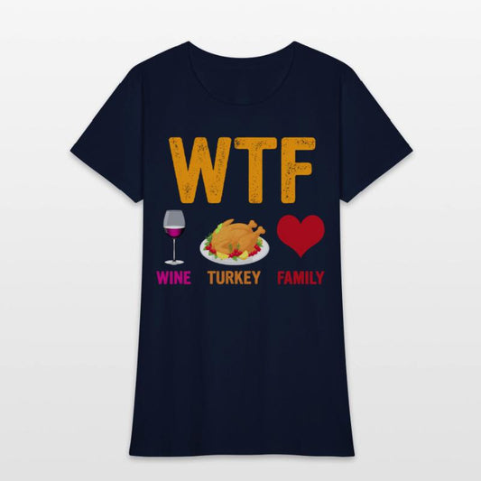 Wtf Wine Turkey Family Thanksgiving Day