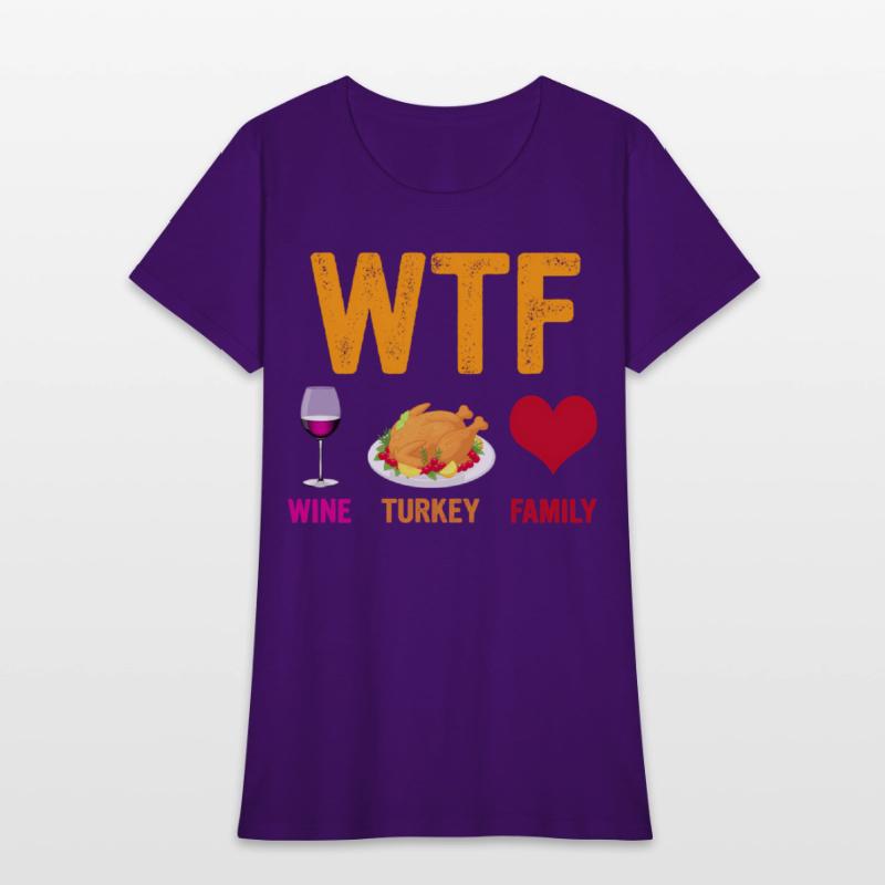 Wtf Wine Turkey Family Thanksgiving Day