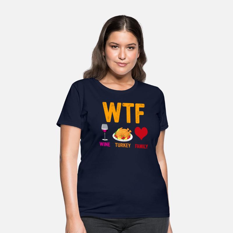 Wtf Wine Turkey Family Thanksgiving Day