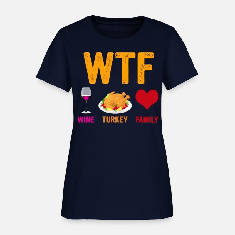 Wtf Wine Turkey Family Thanksgiving Day