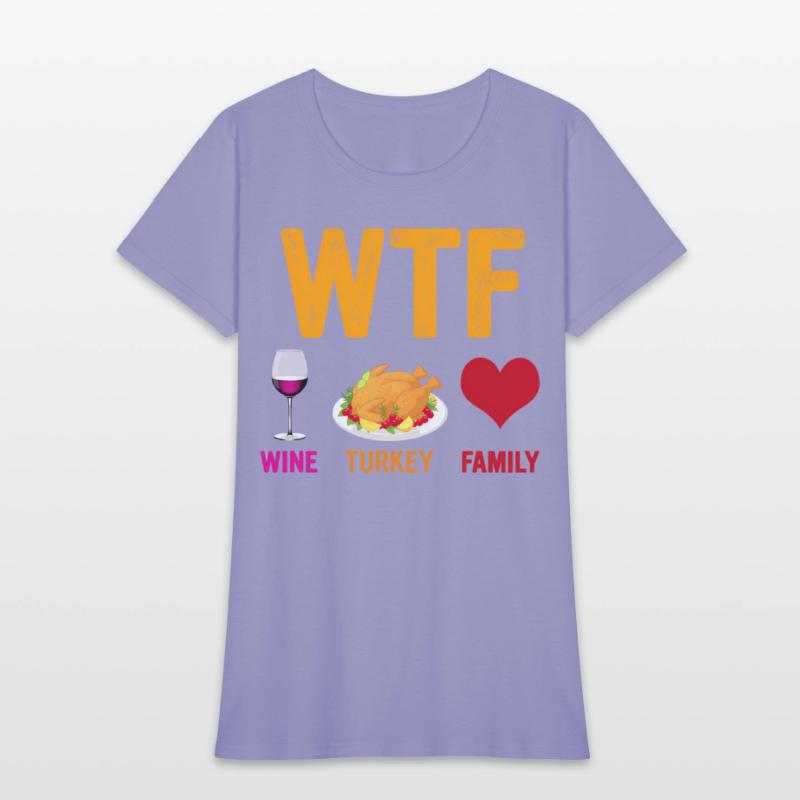 Wtf Wine Turkey Family Thanksgiving Day
