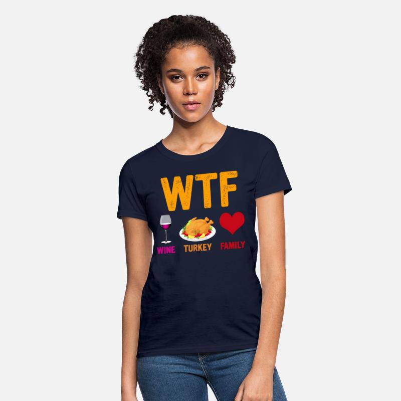 Wtf Wine Turkey Family Thanksgiving Day