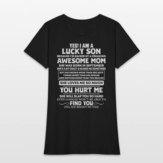 Yes I Am A Lucky Son She Was Born In September