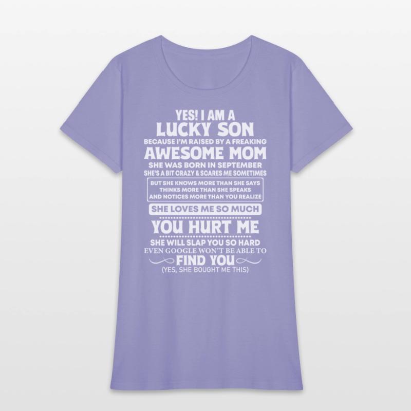 Yes I Am A Lucky Son She Was Born In September