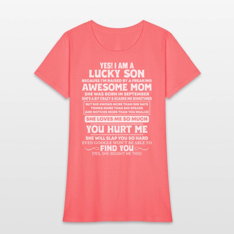Yes I Am A Lucky Son She Was Born In September
