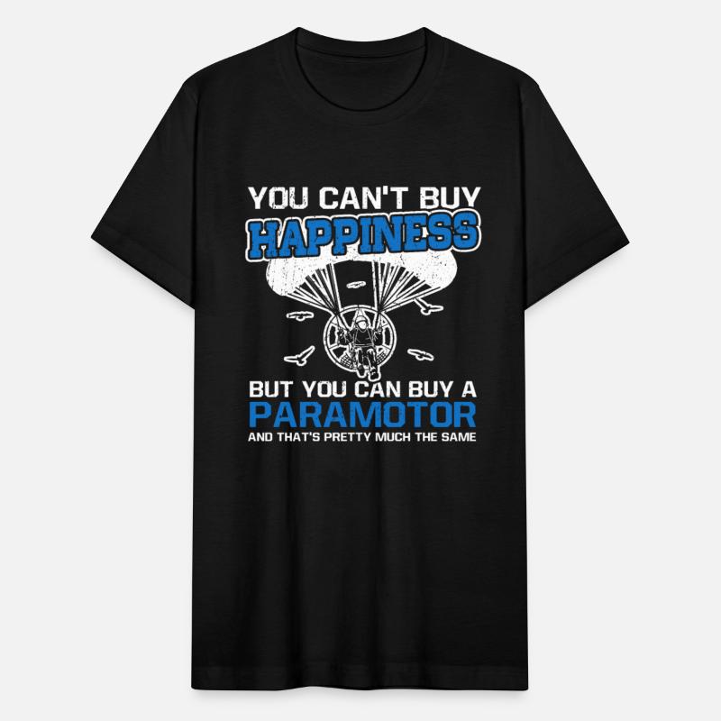 You Can't Buy Happiness Paraglider Paramotor Pilot