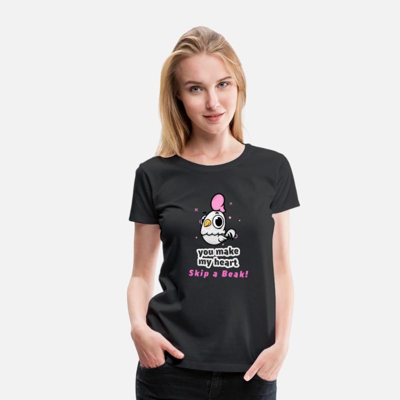 You Make My Heart Skip a Beak! Chicken V Day Shirt