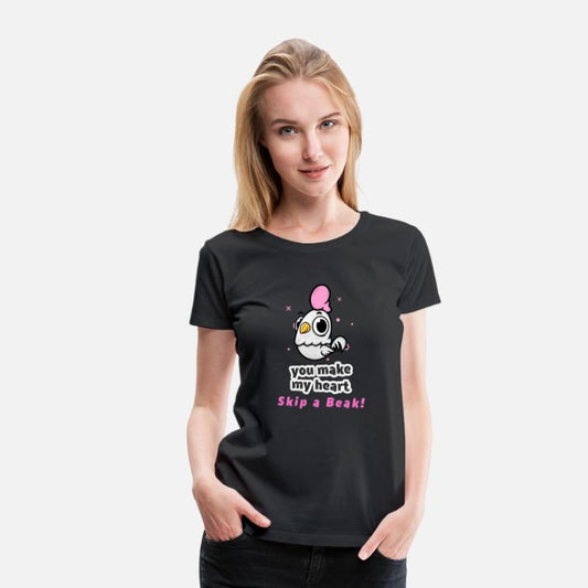 You Make My Heart Skip a Beak! Chicken V Day Shirt