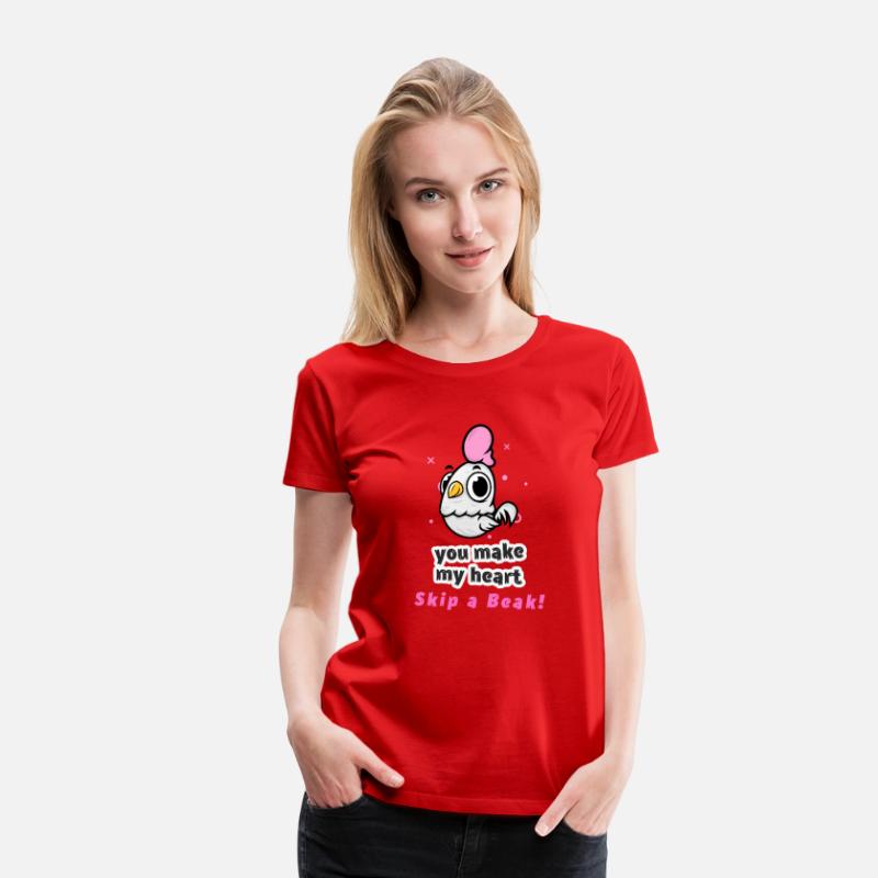 You Make My Heart Skip a Beak! Chicken V Day Shirt