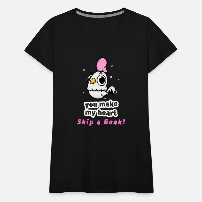 You Make My Heart Skip a Beak! Chicken V Day Shirt