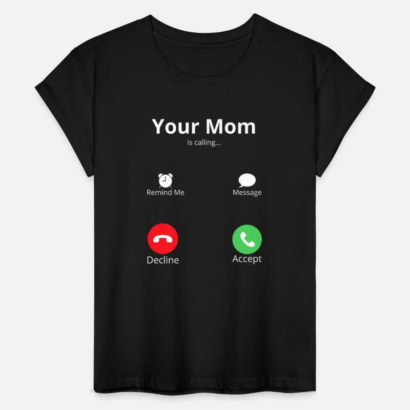 Your Mom Calling Celebrating Mothers