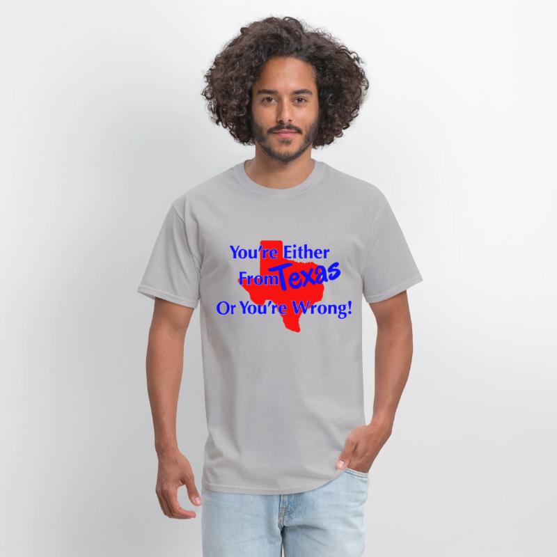 You're either from Texas or you're wrong!