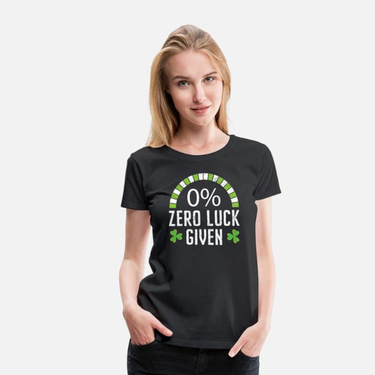 Zero Luck Given St. Patricks Day Irish Shamrock